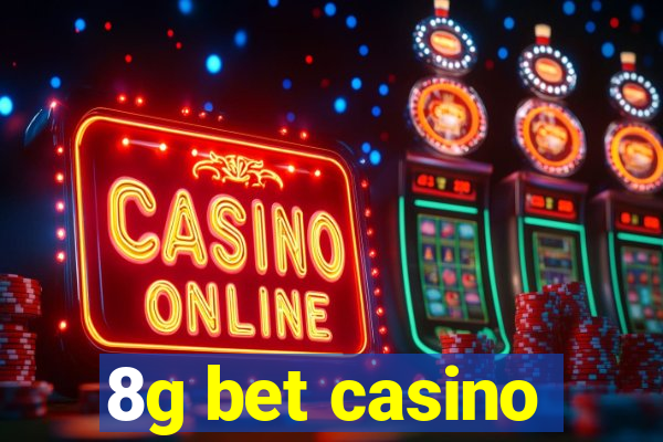 8g bet casino